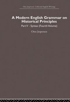 Paperback A Modern English Grammar on Historical Principles: Volume 5, Syntax (fourth volume) Book