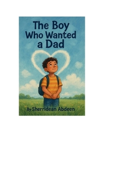 The Boy Who Wanted a Dad