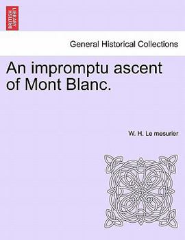 An Impromptu Ascent of Mont Blanc
