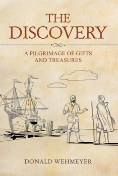 Paperback The Discovery: A Pilgrimage of Gifts and Treasures Book