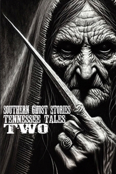 Paperback Southern Ghost Stories: Tennessee Tales Two Book