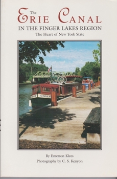 Paperback The Erie Canal in the Finger Lakes Region: The Heart of New York State Book