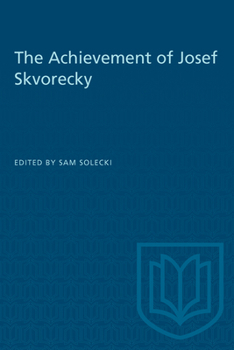 Paperback The Achievement of Josef Skvorecky Book