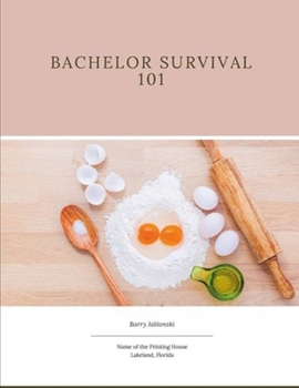 Paperback Bachelor Survival 101 Book