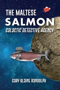 Paperback The Maltese Salmon: A Space Detective Comedy Book