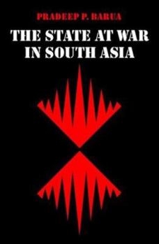 The State at War in South Asia - Book  of the Studies in War, Society, and the Military