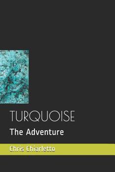 Paperback Turquoise: The Adventure Book