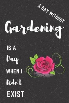 Gardening Notebook Black Cover: Funny Gifts Ideas for Men/Women on Birthday Retirement or Christmas - Humorous Lined Journal to Writing