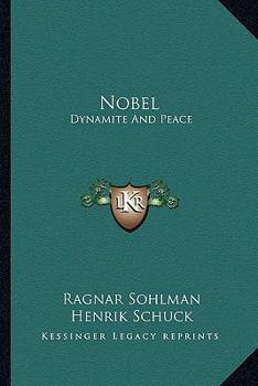 Paperback Nobel: Dynamite And Peace Book