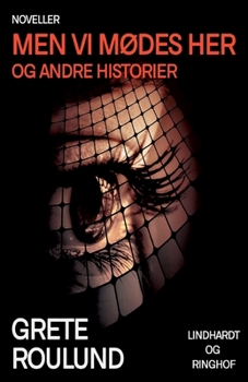 Paperback Men vi m?des her og andre historier [Danish] Book