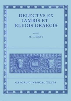 Hardcover Delectus Ex Iambis Et Elegis Graecis Book