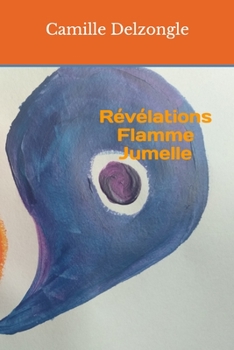 Paperback Révélations Flamme Jumelle [French] Book