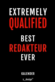 Kalender f�r Redakteure / Redakteur / Redakteurin: Immerw�hrender Kalender / 365 Tage Tagebuch / Journal [3 Tage pro Seite] f�r Notizen, Planung / Planungen / Planer, Erinnerungen, Spr�che