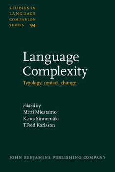 Hardcover Language Complexity: Typology, Contact, Change Book