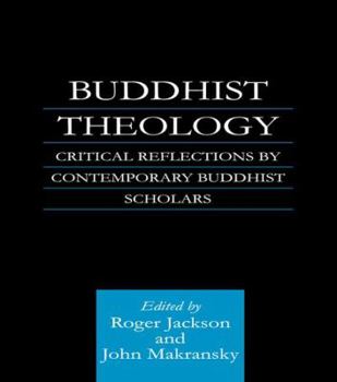 Hardcover Buddhist Theology: Critical Reflections by Contemporary Buddhist Scholars Book