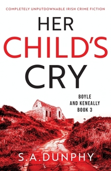 Paperback Her Child's Cry: Completely unputdownable Irish crime fiction Book