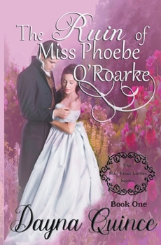 Paperback The Ruin of Miss Phoebe O'Roarke Book