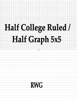 Paperback Half College Ruled / Half Graph 5x5: 200 Pages 8.5" X 11" Book