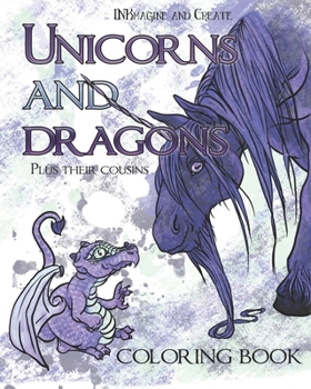 Paperback Unicorns and Dragons: Plus Their Cousins Book