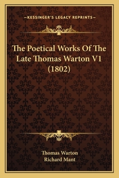 Paperback The Poetical Works Of The Late Thomas Warton V1 (1802) Book
