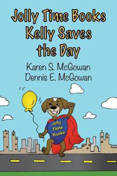 Paperback Jolly Time Books: Kelly Saves the Day Book