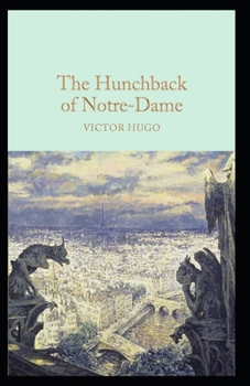 Paperback The Hunchback of Notre Dame Annotated Book