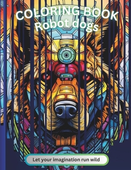 Paperback Robot dogs: Coloring book