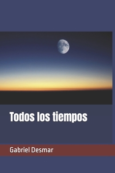 Paperback Todos los tiempos [Spanish] Book