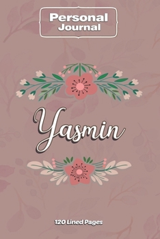 Paperback Yasmin Notebook Journal Personal Diary Personalized Name 120 pages Lined (6x9 inches) (15x23cm) Book