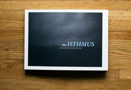 Paperback The Isthmus: A New Path Between The Seas Book