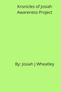 Paperback Kronicles of Josiah: Awareness Project Book