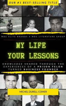 Paperback MY LIFE YOUR LESSONS© Book