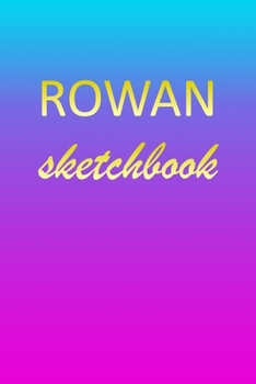 Paperback Rowan: Sketchbook - Blank Imaginative Sketch Book Paper - Pink Blue Gold Custom Letter R Personalized Cover - Teach & Practic Book