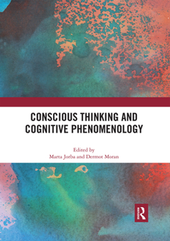 Paperback Conscious Thinking and Cognitive Phenomenology Book