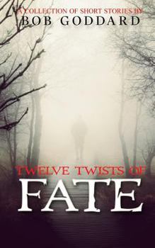 Paperback Twelve Twists Of Fate: a collection of short stories Book