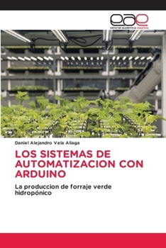 Paperback Los Sistemas de Automatizacion Con Arduino [Spanish] Book