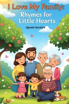 I Love My Family: Rhymes for Little Hearts