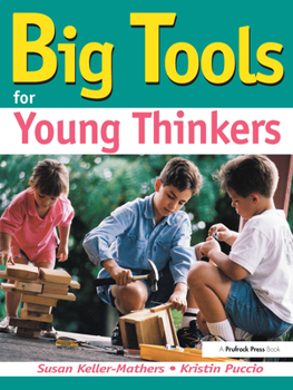 Paperback Big Tools for Young Thinkers: Using Creative Problem Solving Tools with Primary Students Book