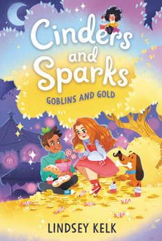 Paperback Cinders and Sparks #3: Goblins and Gold Book