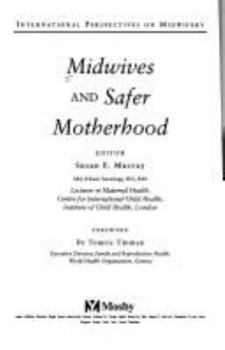 Paperback Midwives and Safer Motherhood Book