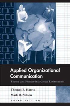 Paperback Applied Organizational Communication: Theory and Practice in a Global Environment Book