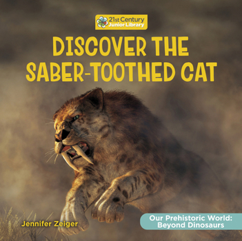 Library Binding Discover the Saber-Toothed Cat Book