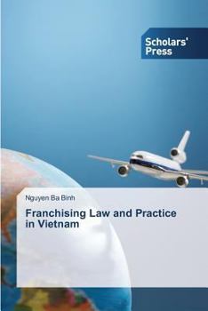 Paperback Franchising Law and Practice in Vietnam Book