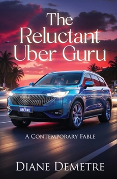 Paperback The Reluctant Uber Guru: A Contemporary Fable Book