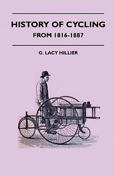 Paperback History Of Cycling - From 1816-1887 Book