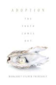 Paperback Adoption: The Truth Comes Out Book