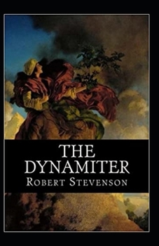 Paperback The Dynamiter Annotated Book