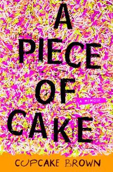 Hardcover A Piece of Cake: A Memoir Book