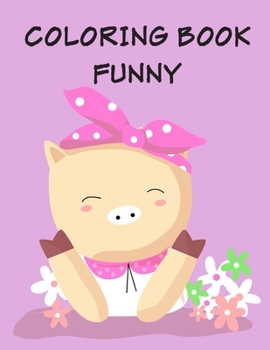 Coloring Book Funny: Christmas Book, Easy and Funny Animal Images