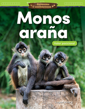 Paperback Animales Asombrosos: Monos Araña: Valor Posicional [Spanish] Book